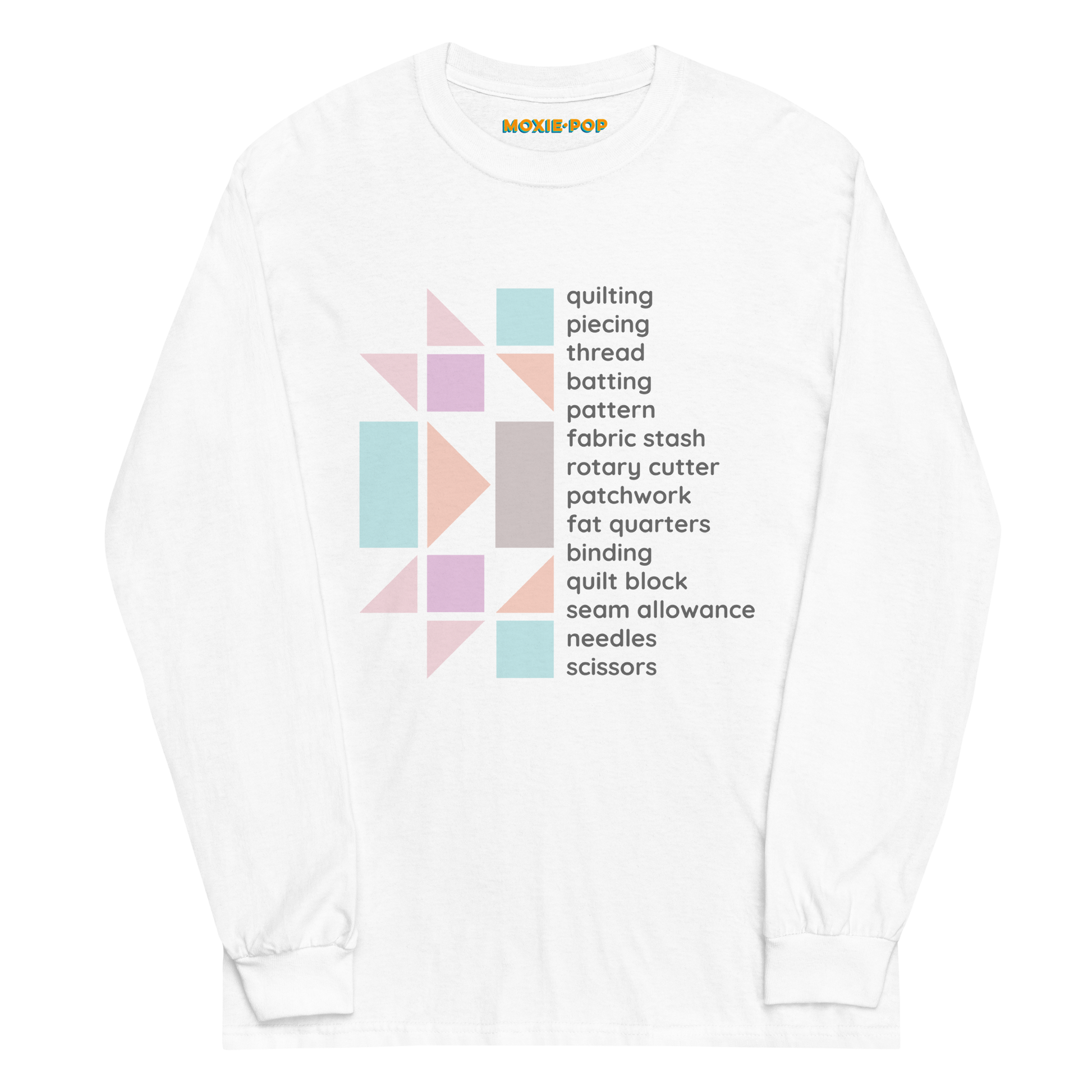 Moxie•Pop's men's long sleeve graphic tee with a half pastel quilt block on the left and a list of quilt terms on the right design lay-flat product image in white. 