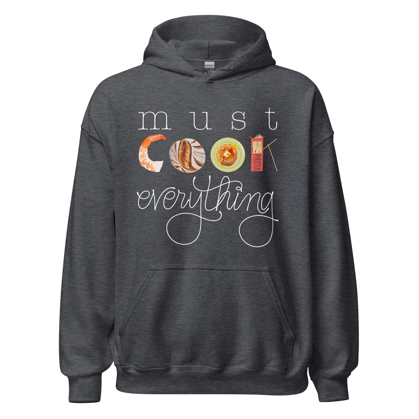 Ghost product image of Moxie•Pop's unisex graphic hoodie with hand lettered 'must cook everything' with the word cook created from hand drawn food items in dark grey heather