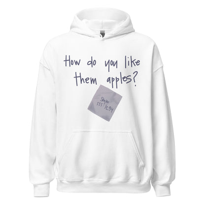 Front view lay flat  product image of Moxie•Pop's unisex graphic hoodie with "How do you like them apples?" phrase and an illustration of a napkin with "Skylar" and her phone number design based on Good Will Hunting in white