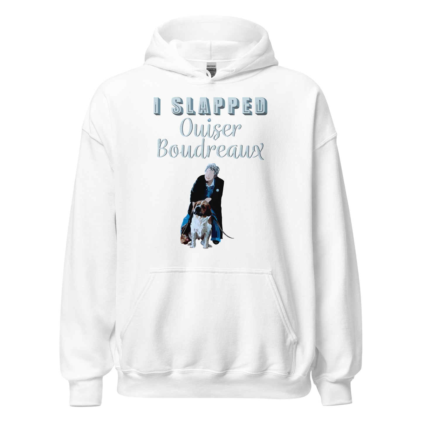 Ghost flat product image of Moxie•Pop's unisex graphic hoodie with the hand lettered phrase "I slapped Ouiser Boudreaux" and and illustration of Ouiser and her St. Bernard, Rex design in white