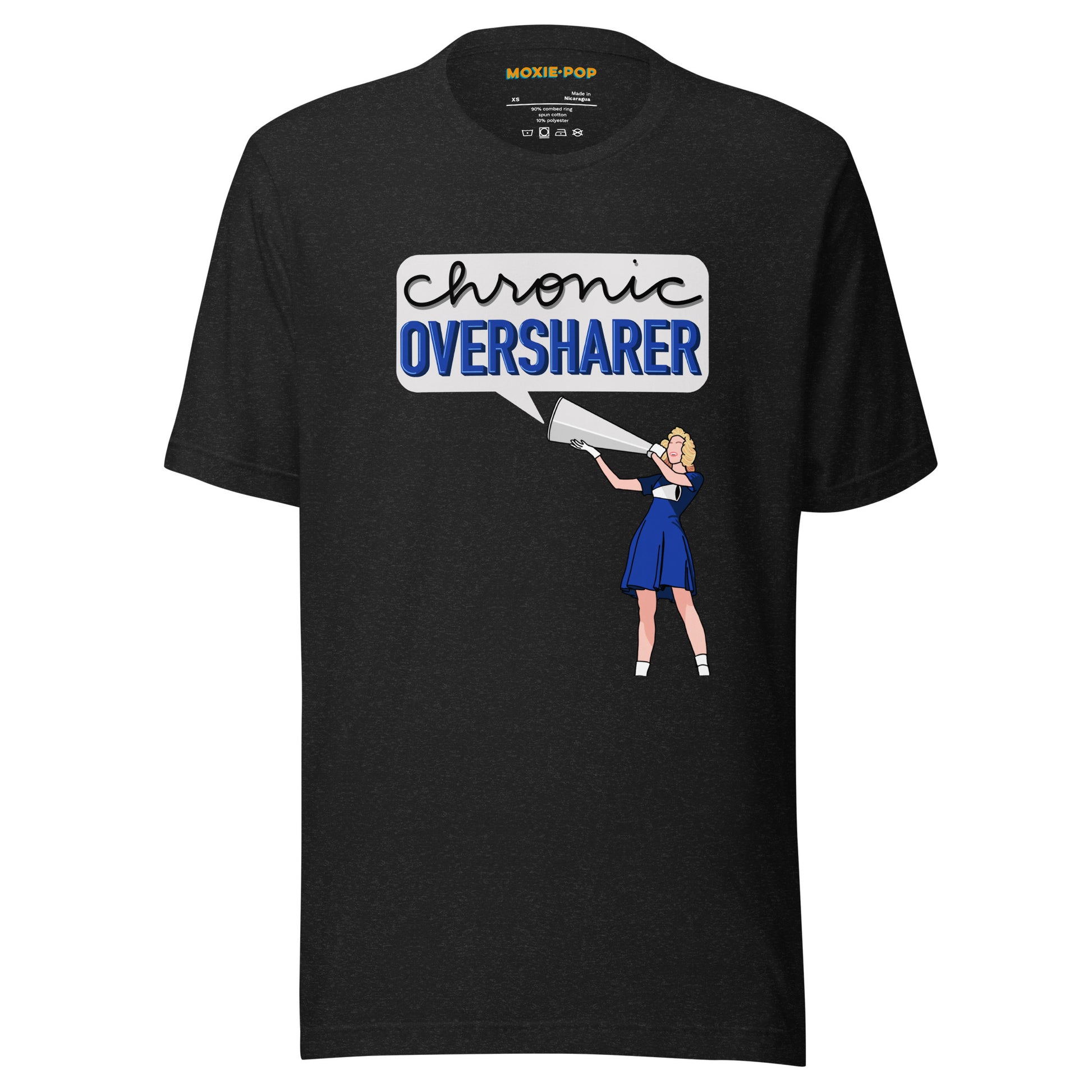 Ghost product image of Moxie•Pop's unisex graphic tee with a illustration of a vintage cheerleader yelling into a megaphone with a talk bubble announcing 'Chronic Oversharer' in black heather