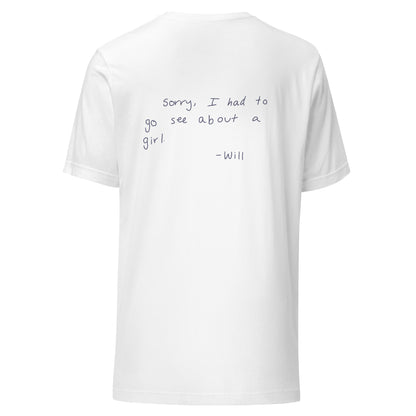 Back view lay flat  product image of Moxie•Pop's unisex graphic tee with "Sorry, I had to go see about a girl" phrase design based on Good Will Hunting in white