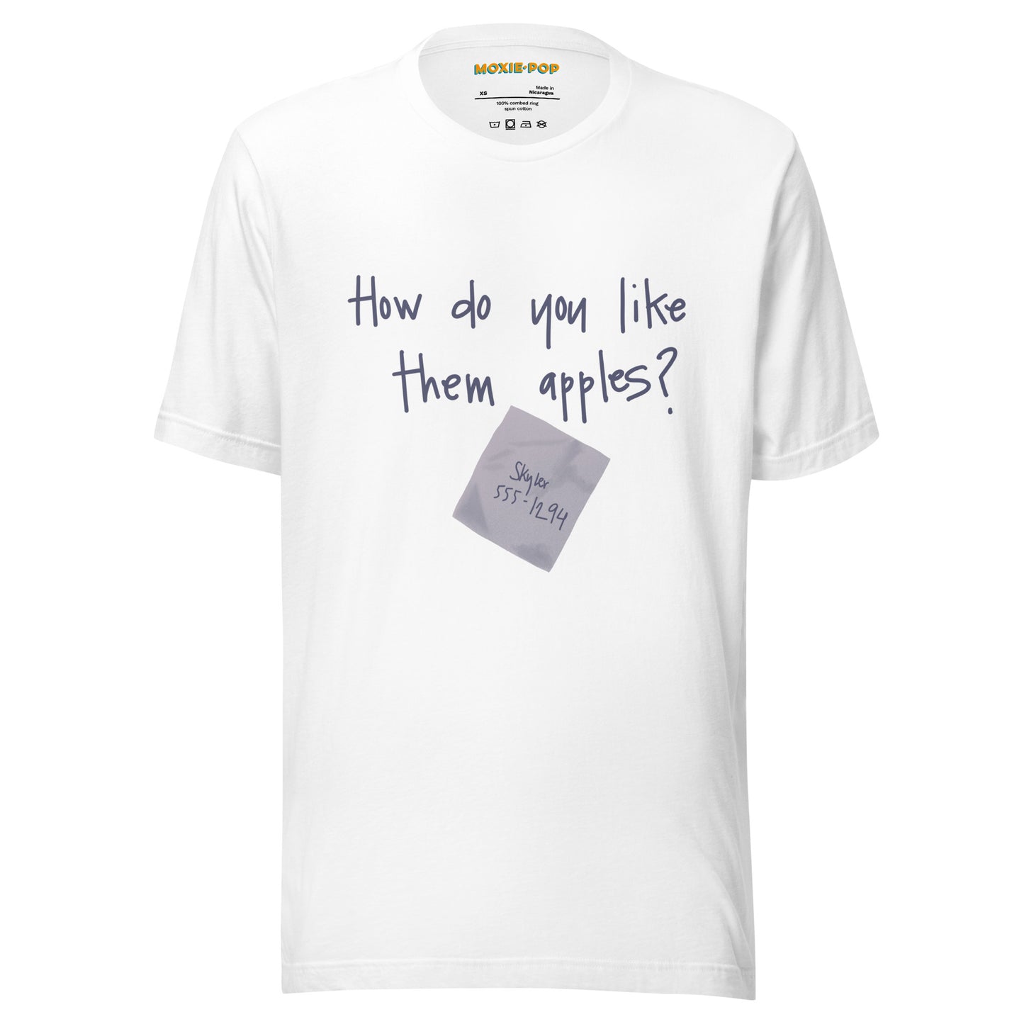 Front view lay flat  product image of Moxie•Pop's unisex graphic tee with "How do you like them apples?" phrase and an illustration of a napkin with "Skylar" and her phone number design based on Good Will Hunting in white