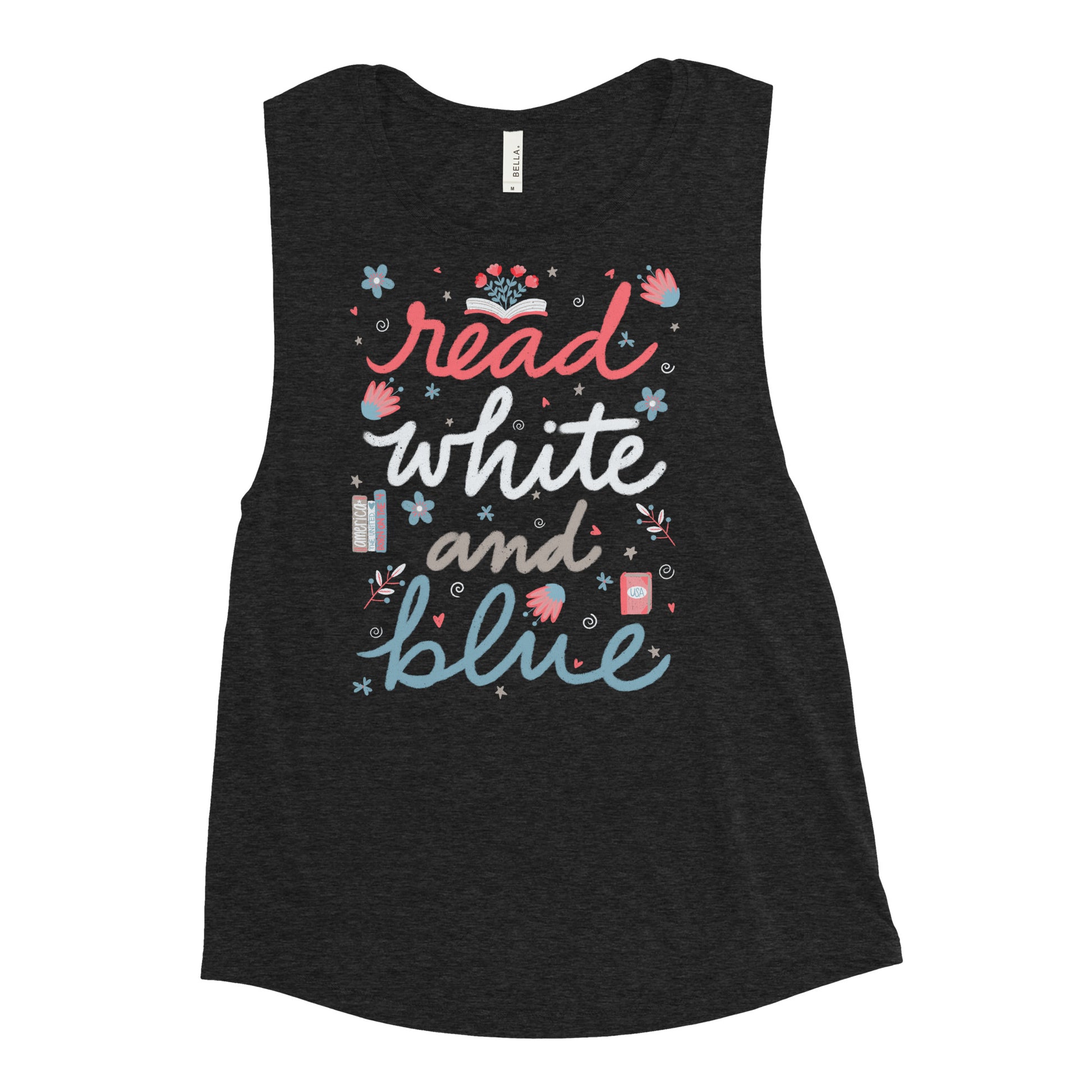 Lay flat product image of Moxie•Pop's women's muscle tank with a "Read White and Blue" surrounded by flowers and books design in black heather